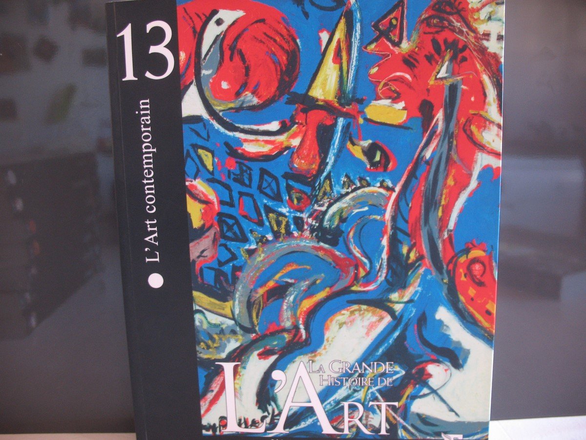 [La grande histoire de l'art], l4ART CONTEMPORAIN? TOME 13 9782350910772