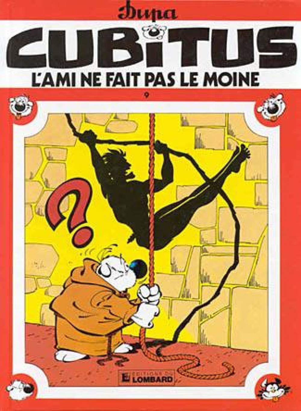 Cubitus, tome 9 : L'ami ne fait pas le moine 9782803604371