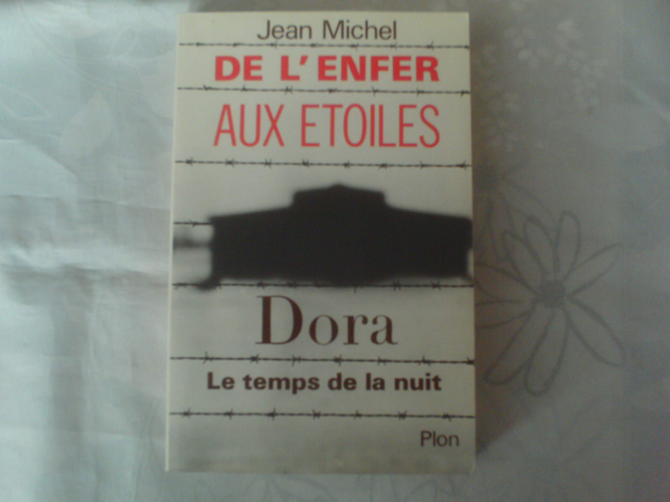 De l'enfer aux etoiles : dora, le temps de la nuit 9782259014175