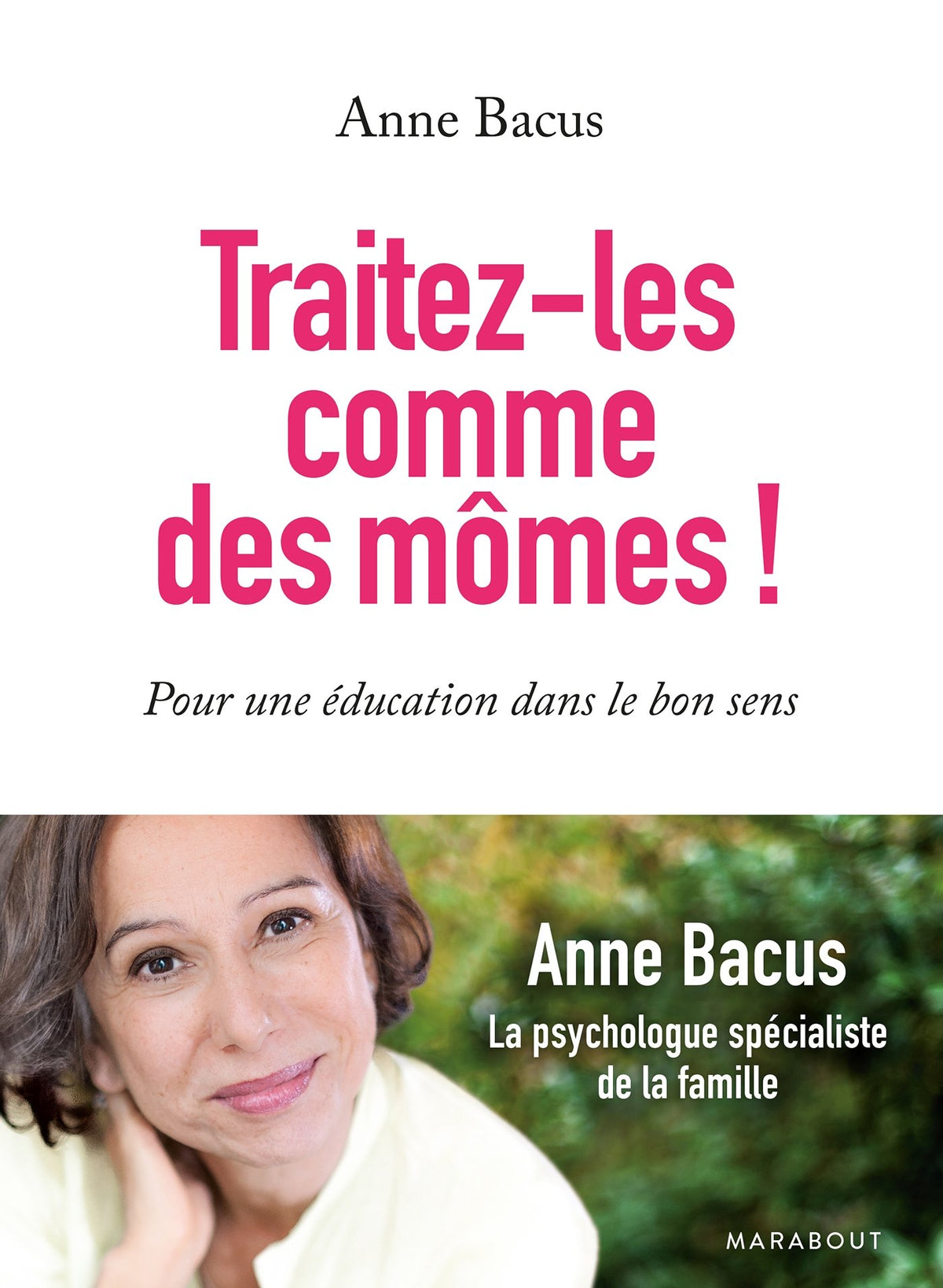 Traitez-les comme des mômes ! 9782501111683
