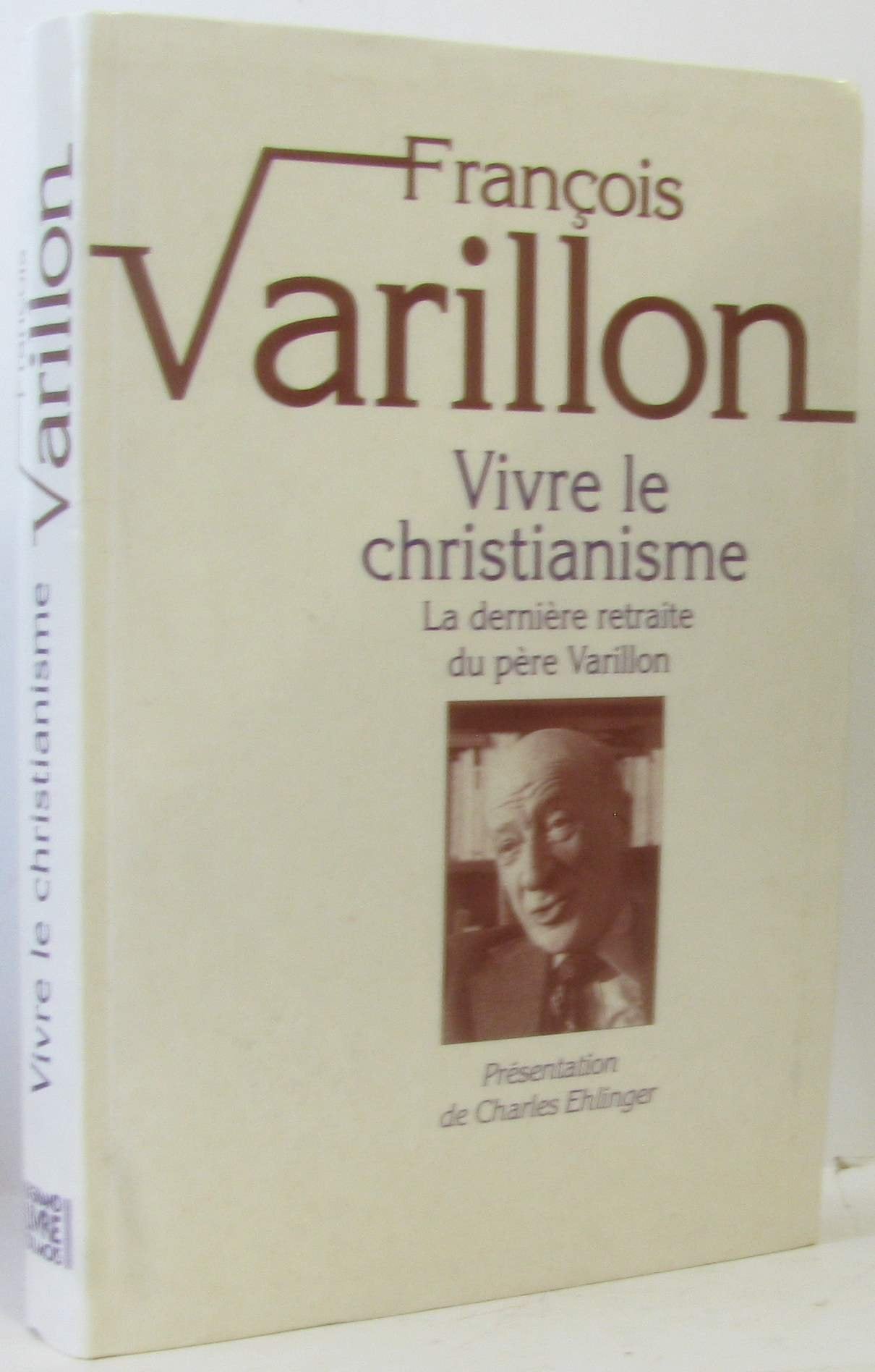 Vivre le christianisme - la derniere retraite du pere varillon 9782286039813