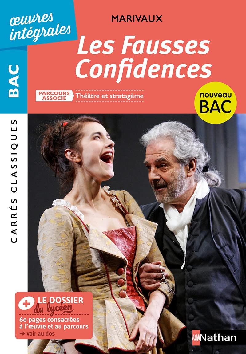 Les Fausses Confidences de Marivaux - BAC Français 1re 2024 - Parcours associé : Théâtre et stratagème - édition intégrale - Carrés Classiques Oeuvres Intégrales 9782091512181