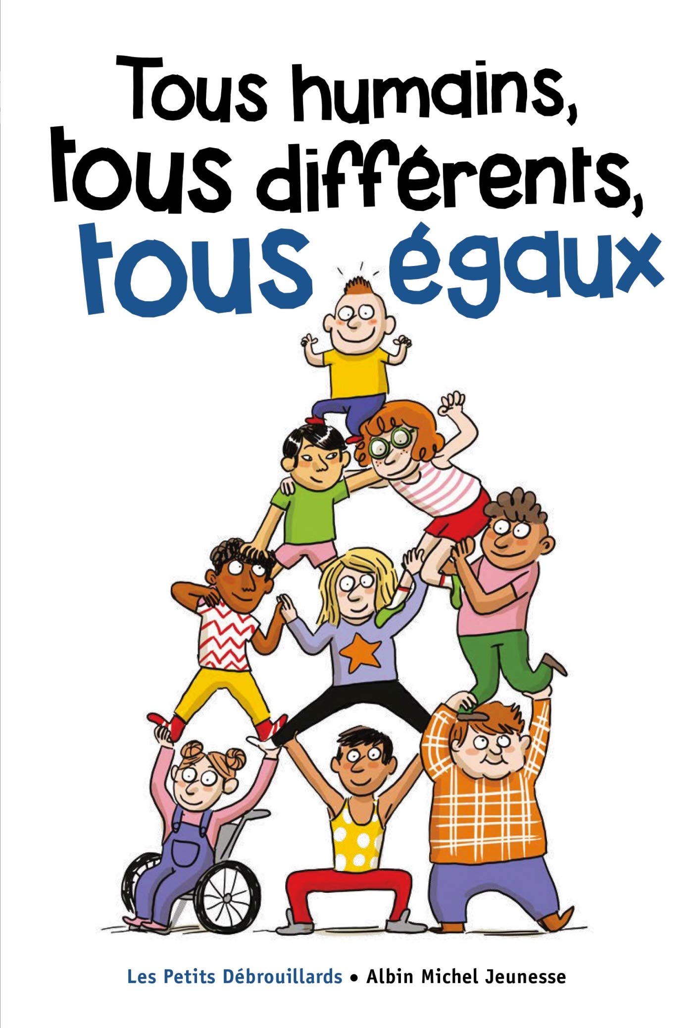 Tous humains, tous différents, tous égaux 9782226392275