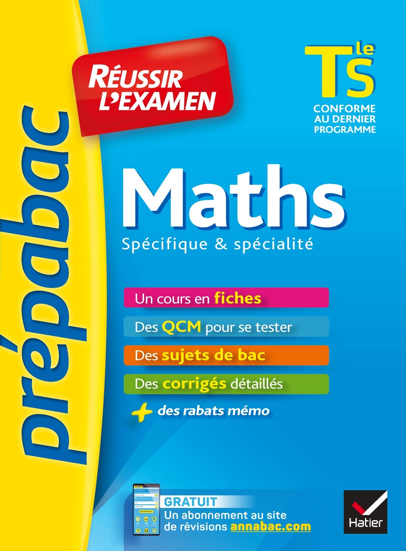 Maths Tle S spécifique & spécialité - Prépabac Réussir l'examen: fiches de cours et sujets de bac corrigés (terminale S) 9782401047501