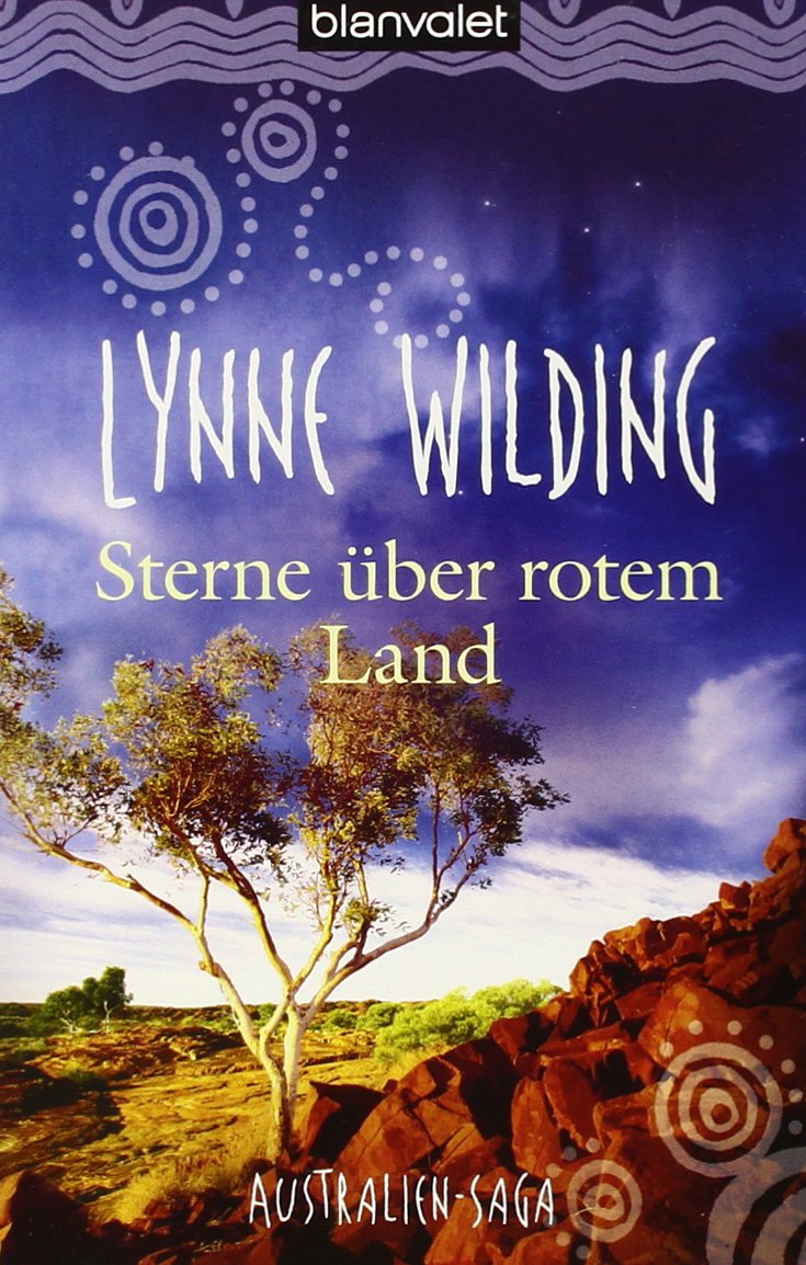 Sterne über rotem Land: Australien-Saga 9783442371679