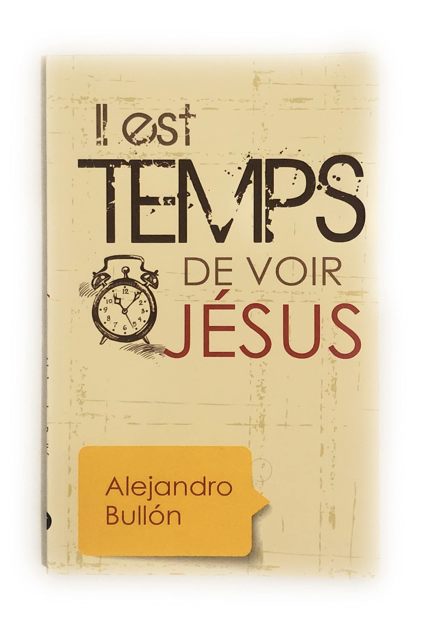 Il est temps de voir Jésus 9781786651297