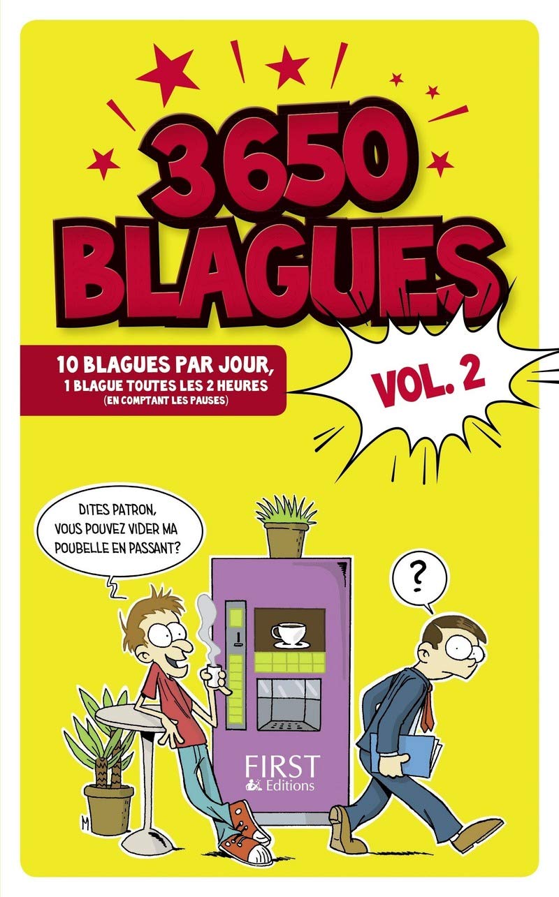 3650 blagues vol. 2: 10 blagues par jour, 1 blague toutes les 2 heures (en comptant les pauses) 9782754088749