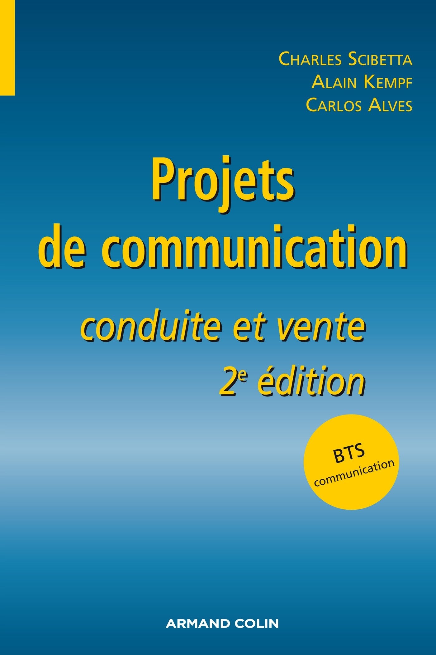 Projets de communication: Conduite et vente 9782200279226