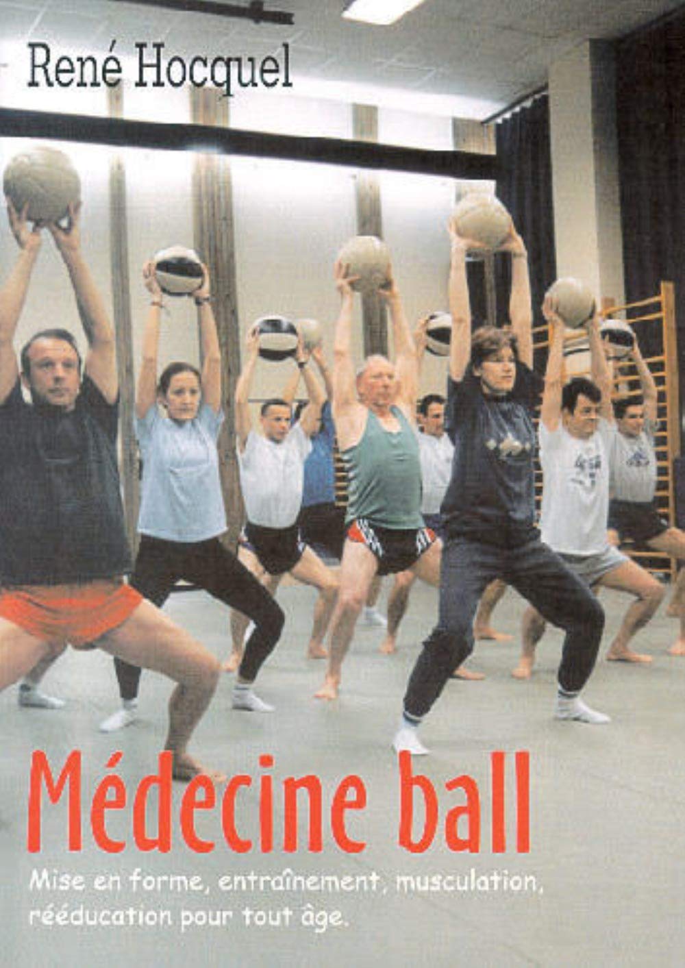 Le médecine-ball 9782907653640