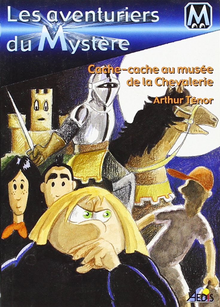 AM6 - Les aventuriers du mystere - n 6 emotions au musee de la chevalerie 9782842591571