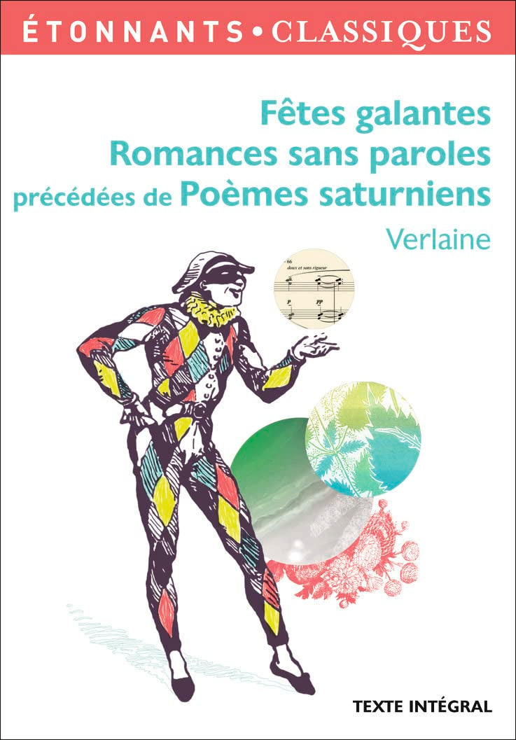 Fêtes galantes, Romances sans paroles: précédées de Poèmes saturniens 9782081303140
