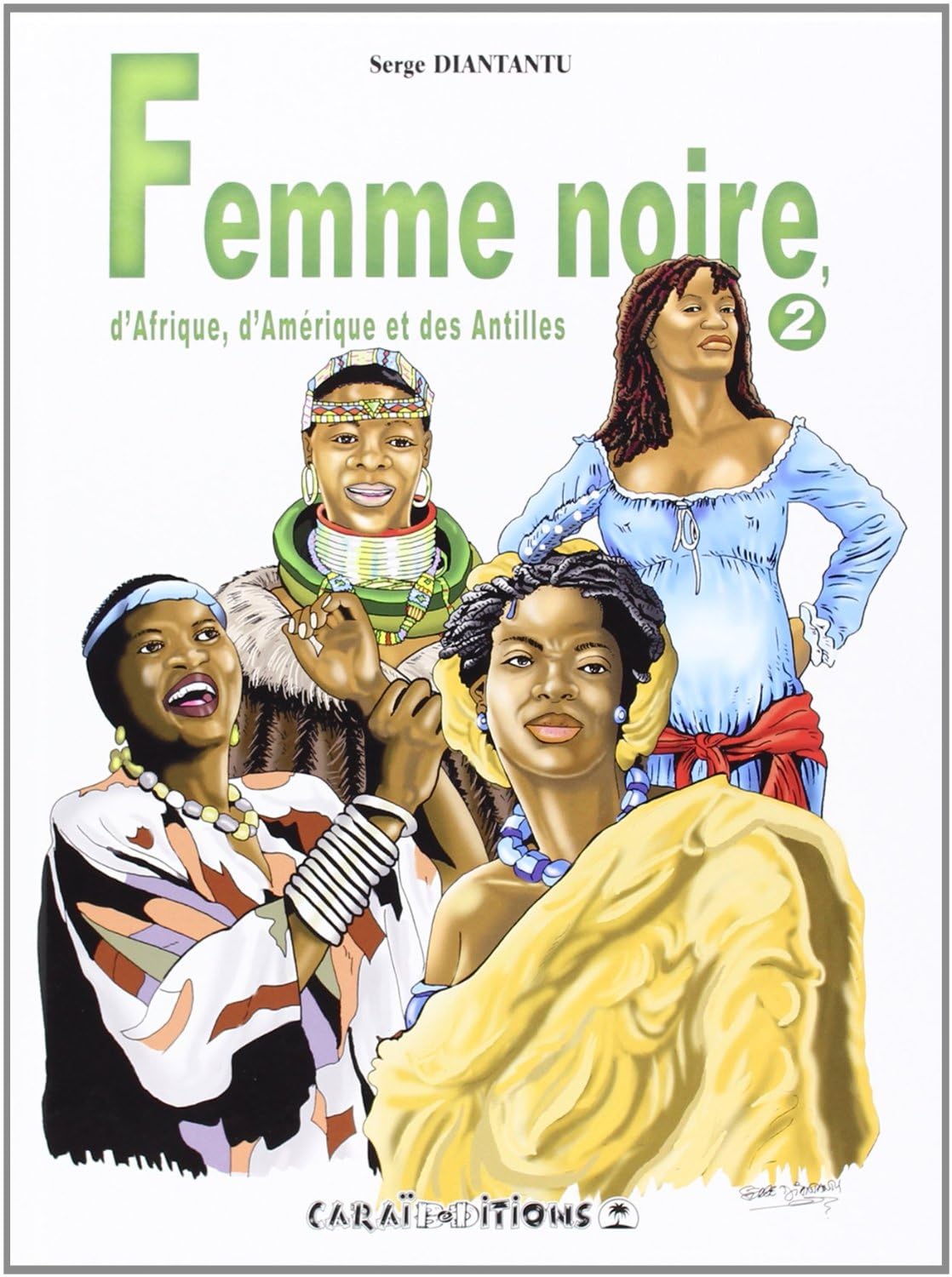 Femme noire d'Afrique, d'Amérique et des Antilles (Tome 2) 9782917623381