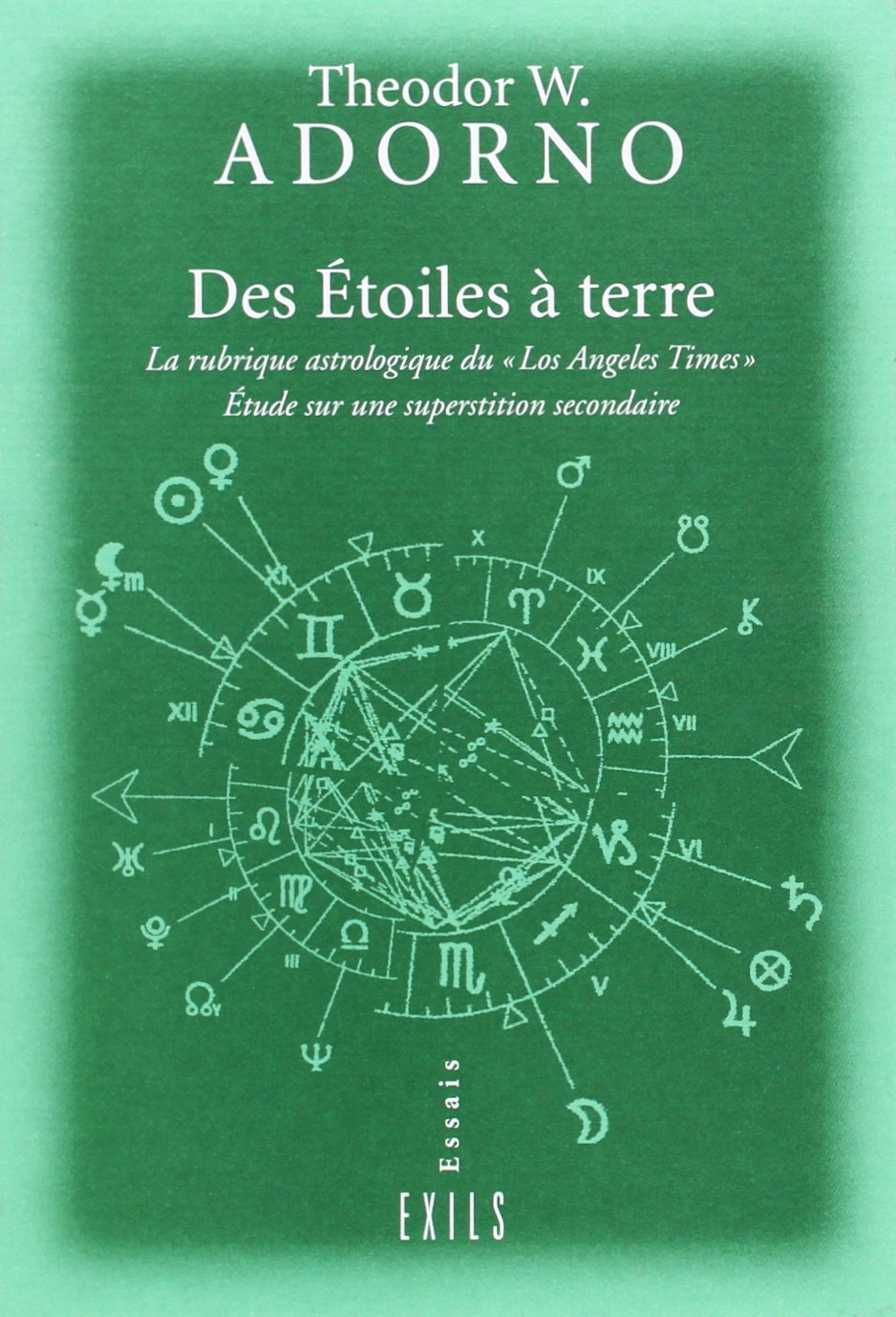 Des étoiles à terre : la rubrique astrologique du Los Angeles Times : étude sur une superstition secondaire 9782912969149