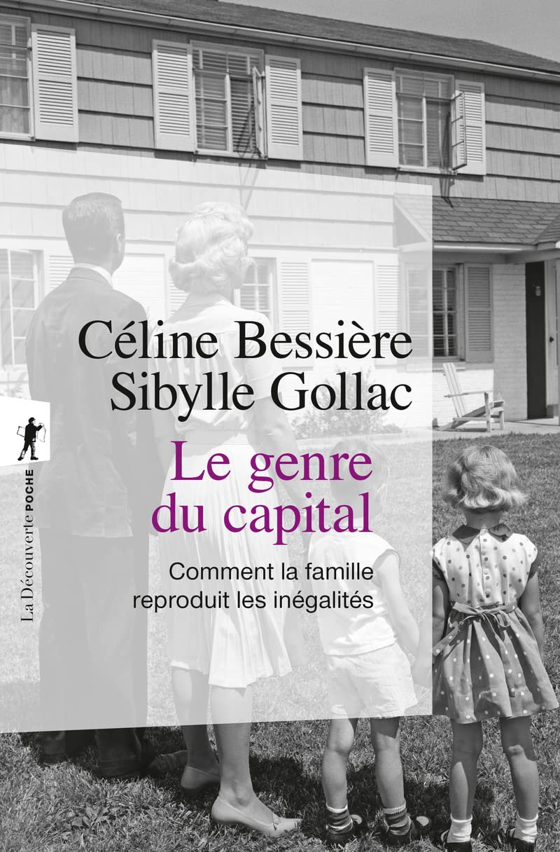 Le genre du capital: Comment la famille reproduit les inégalités 9782348075803