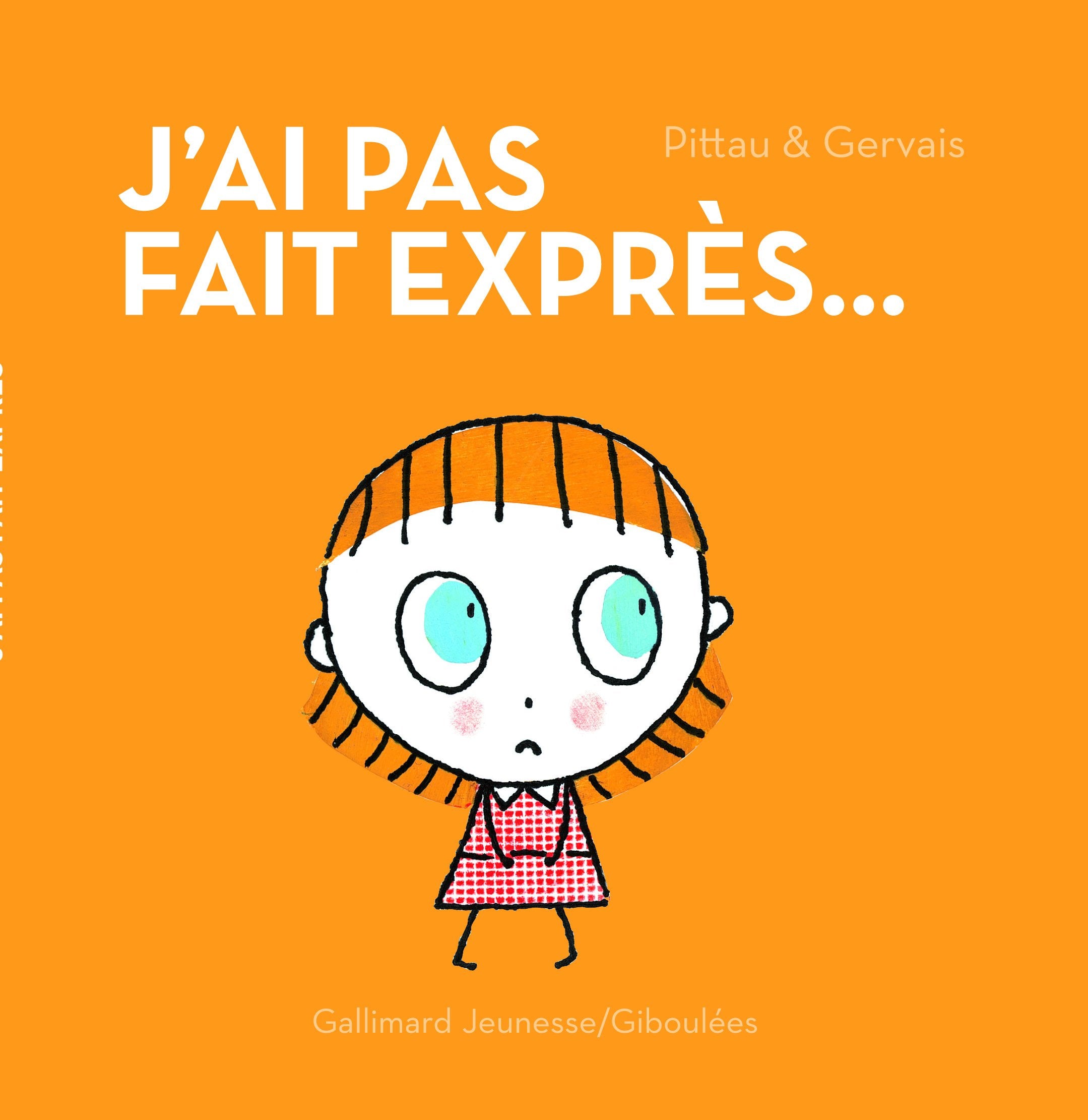 J'AI PAS FAIT EXPRES - A partir de 3 ans 9782070633739