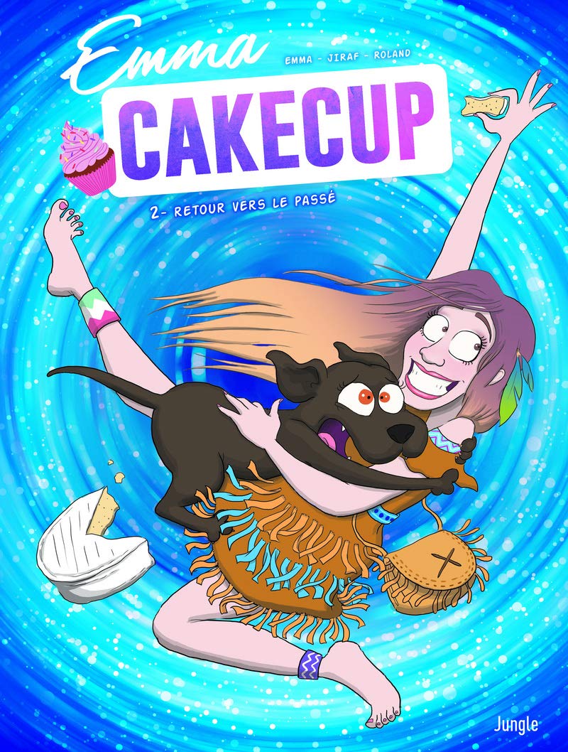 Emma Cakecup - Tome 2 Retour vers le passe (02) 9782822222938
