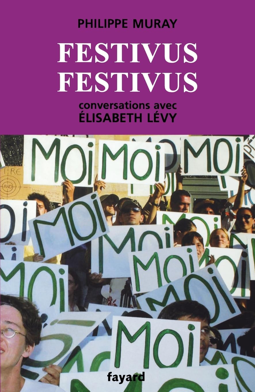 Festivus festivus: Conversations avec Élisabeth Lévy 9782213621296