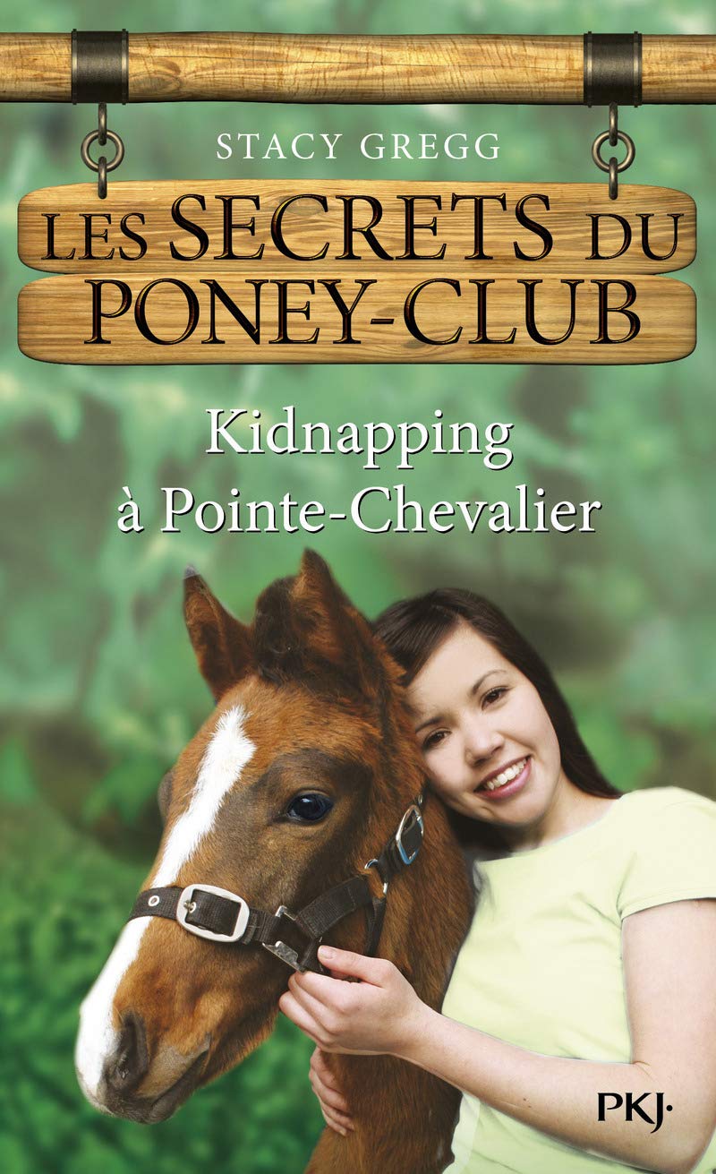 6. Les secrets du poney-club : Kidnapping à Pointe-Chevalier (06) 9782266207850