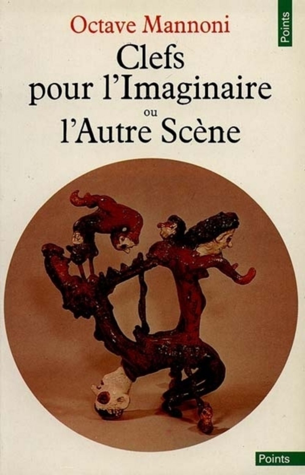 Clefs pour l'imaginaire ou L'Autre Scène 9782020089098