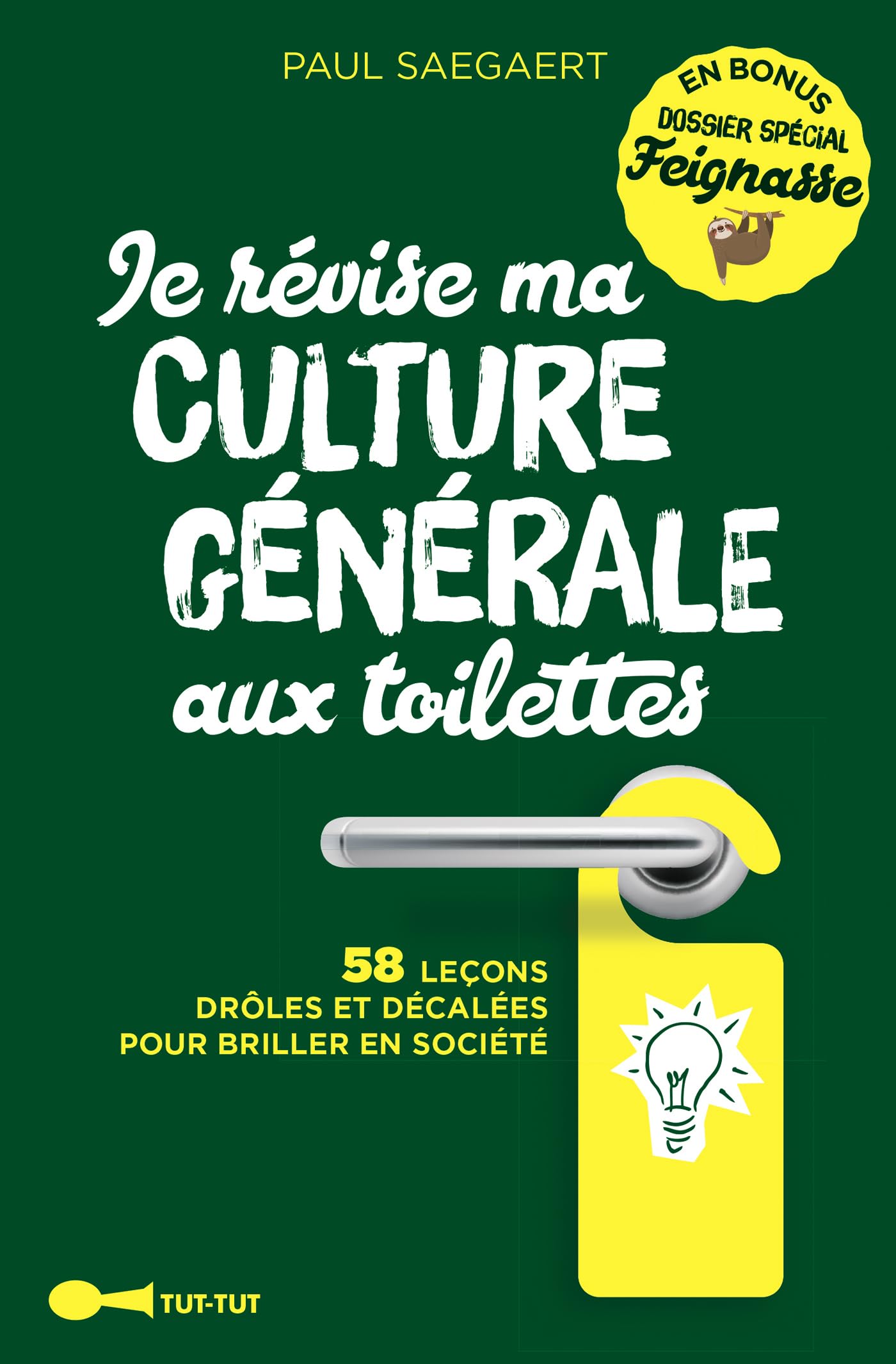 Je révise ma culture générale aux toilettes: 58 leçons drôles et décalées pour briller en société 9782367042503