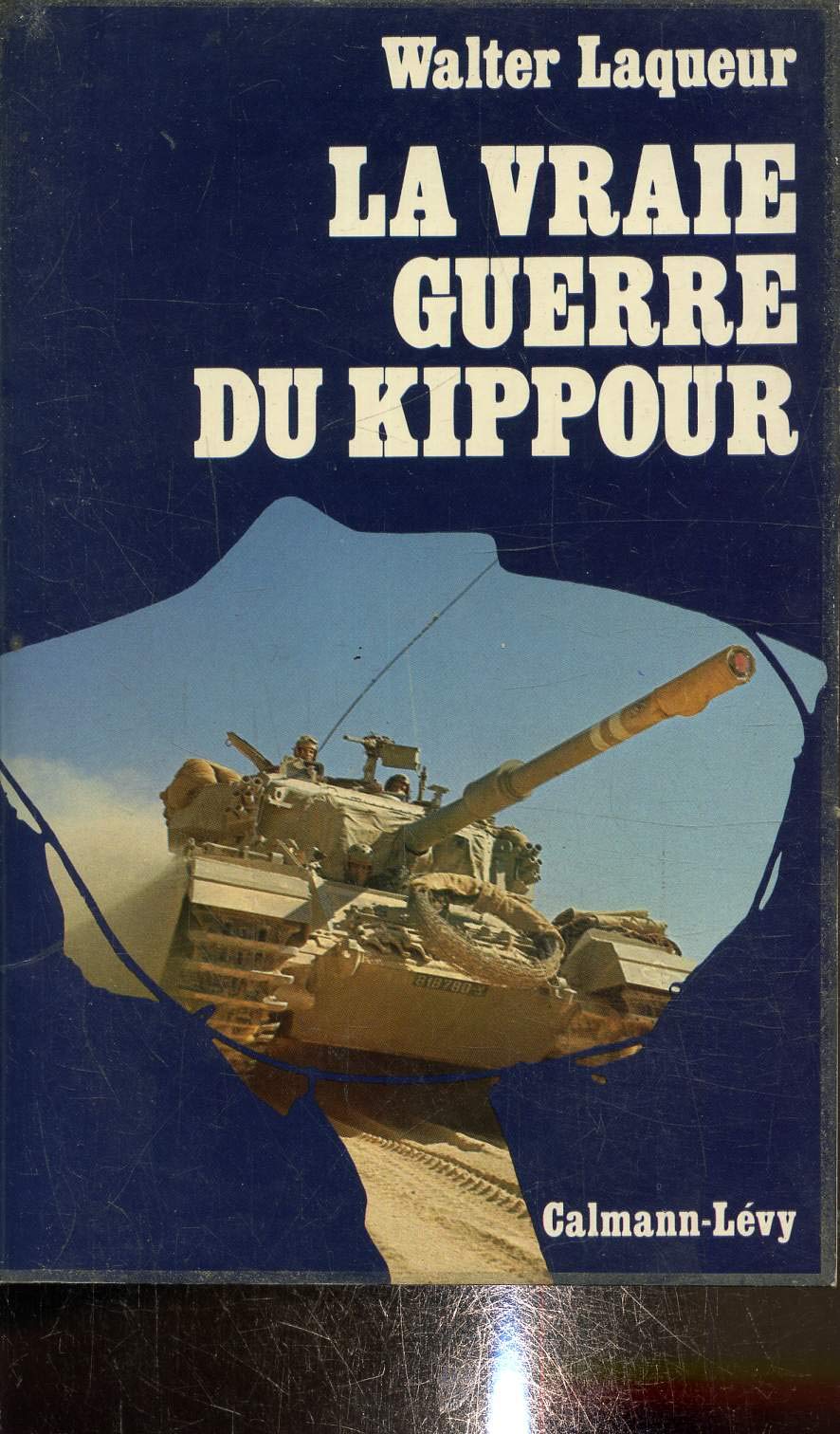 LA VRAIE GUERRE DU KIPPOUR 