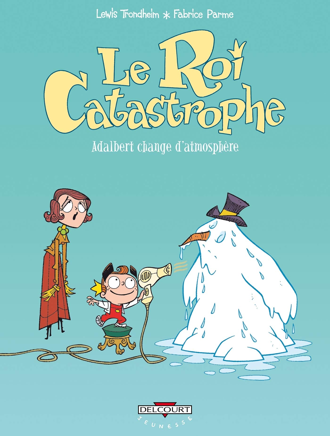Le Roi catastrophe, tome 7 : Adalbert change d'atmosphère 9782847893731