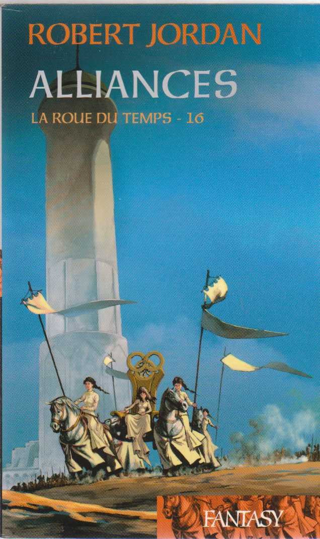 La Roue Du Temps - Alliances - Tome 16 9782298016420