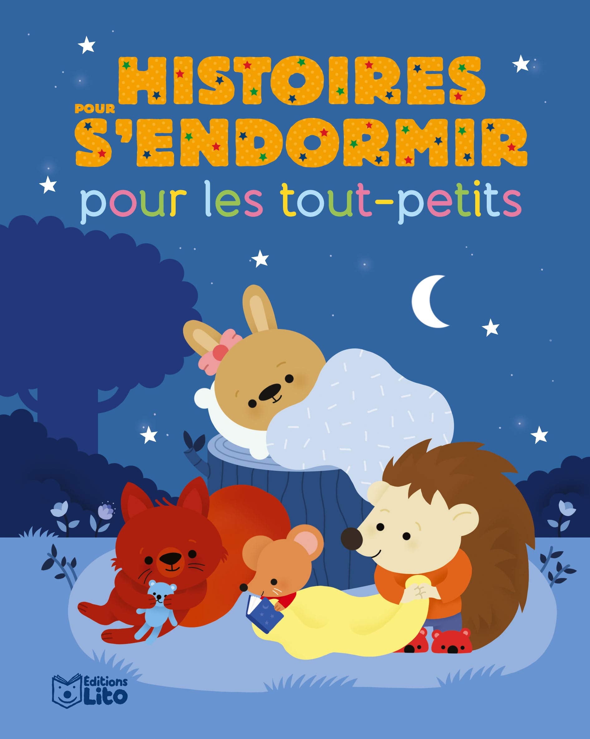 Histoires pour s'endormir pour les tout-petits 9782244401478