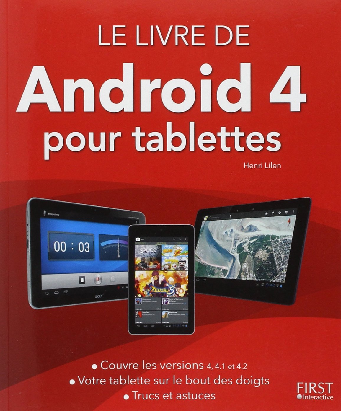 Le livre de Android (version 4 et 4.1) pour tablettes 9782754049344