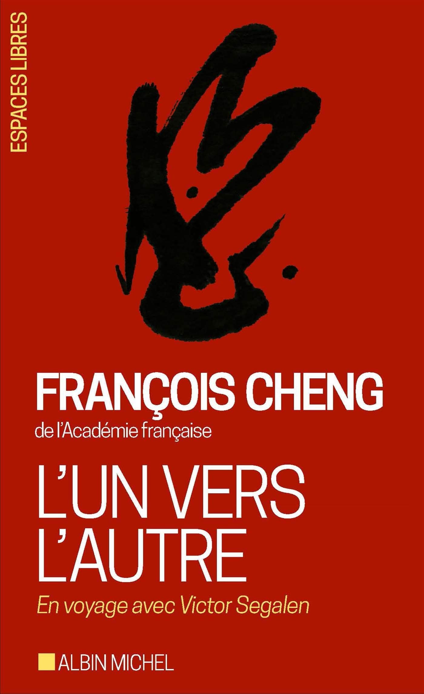 L'Un vers l'autre: En voyage avec Victor Segalen 9782226442659