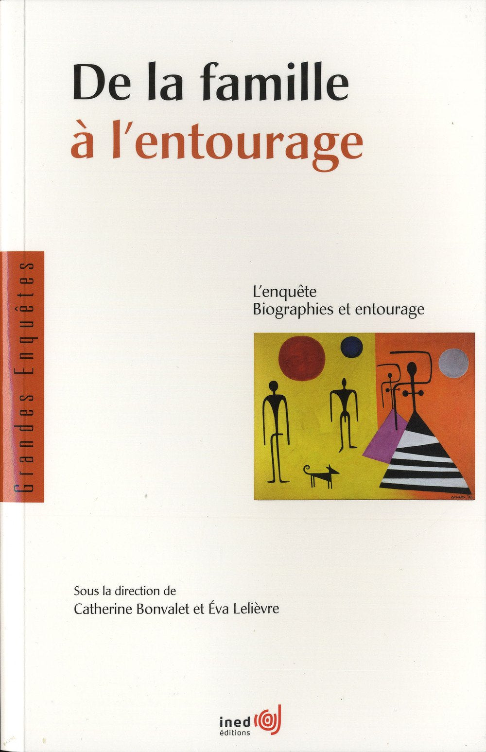 De la famille à l'entourage : L'enquête biographies et entourage 9782733280034