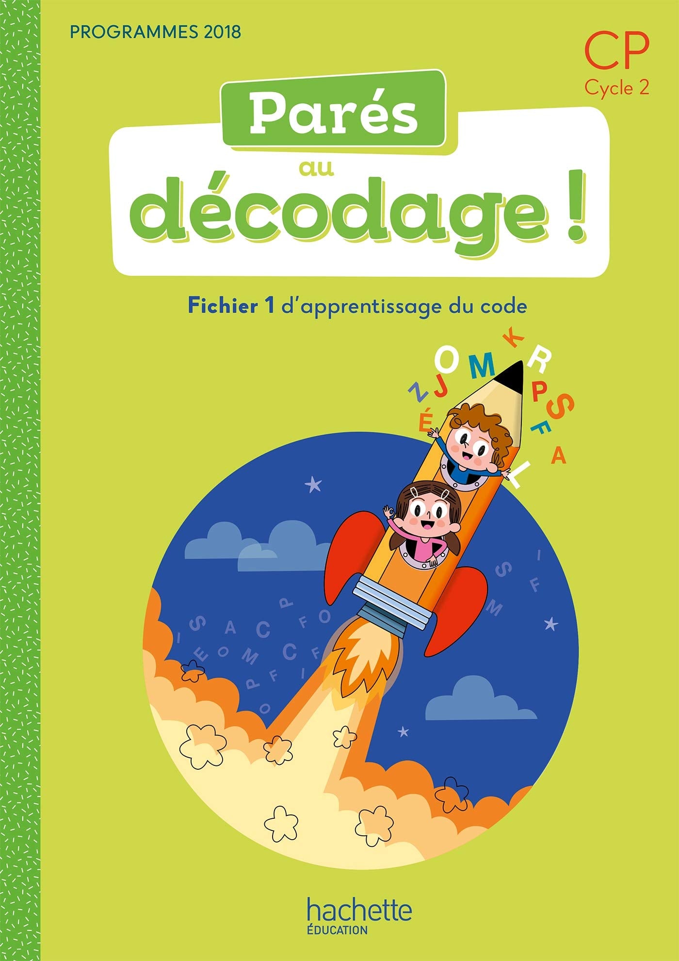 Parés au décodage CP - Méthode de lecture - Fichier élève 1 - Ed. 2020 9782017872696