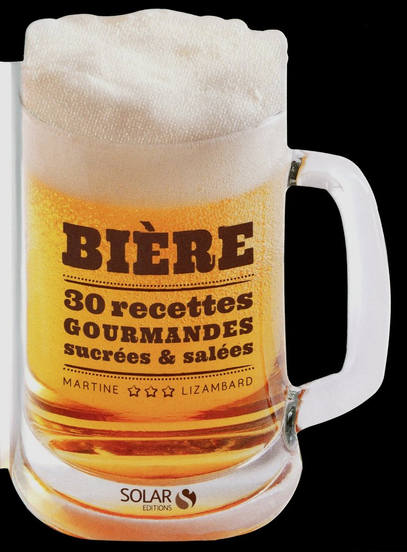 Bière : 30 recettes sucrées & salées 9782263057472