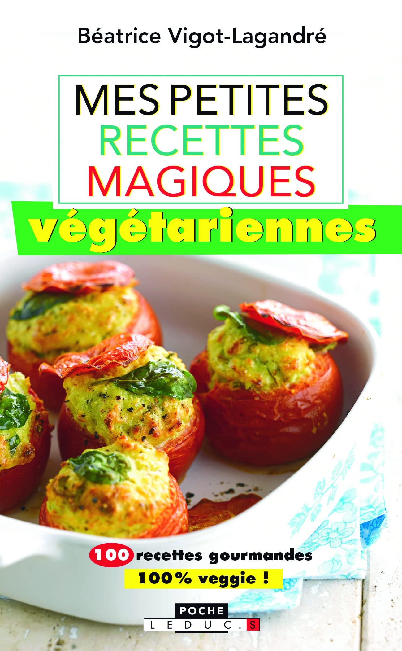Mes petites recettes magiques végétariennes 9791028500504