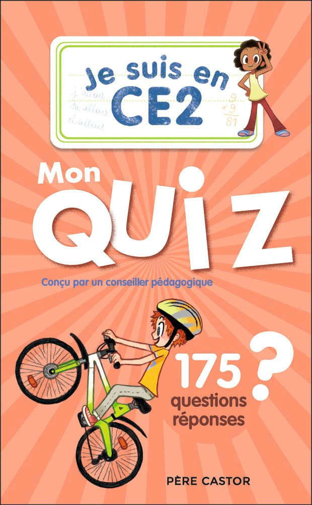 Je suis en CE2 - Je suis en CE2 - Mon quiz: 175 questions et réponses 9782080284549