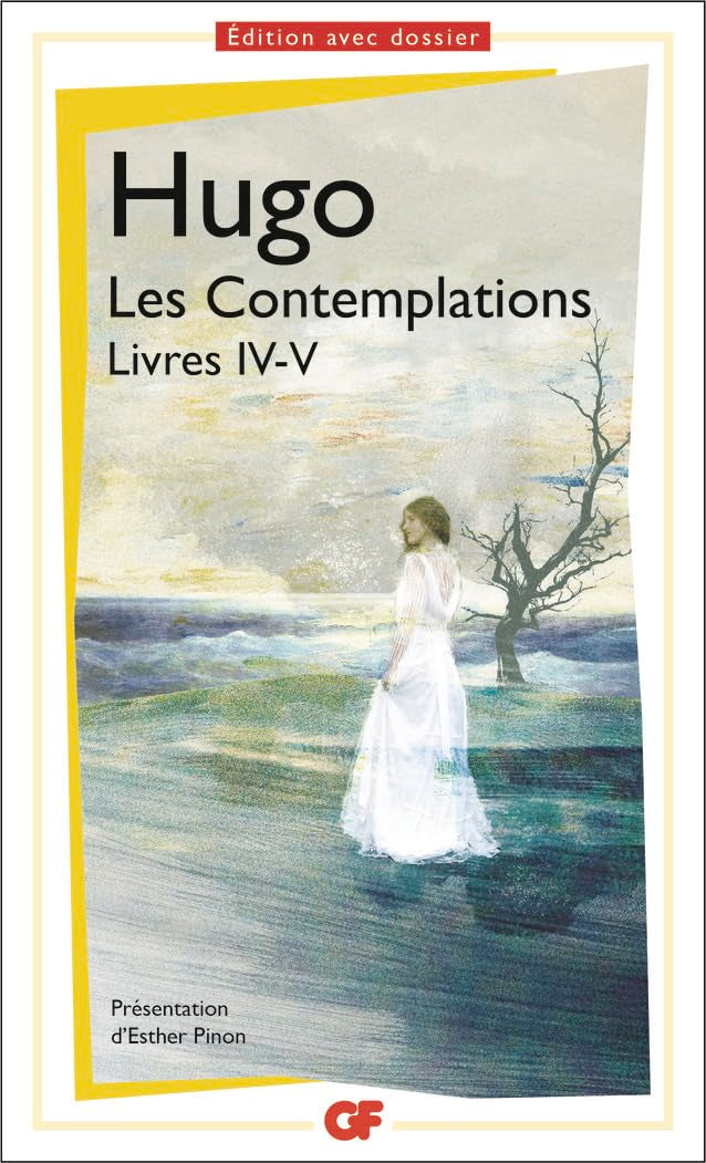 Les Contemplations. Livres IV-V 9782081510845