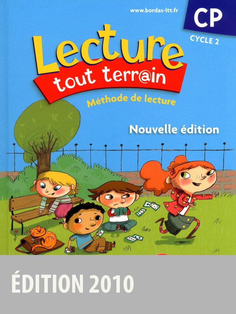 Lecture tout terrain CP • Manuel de l'élève (édition 2010) 9782047326367