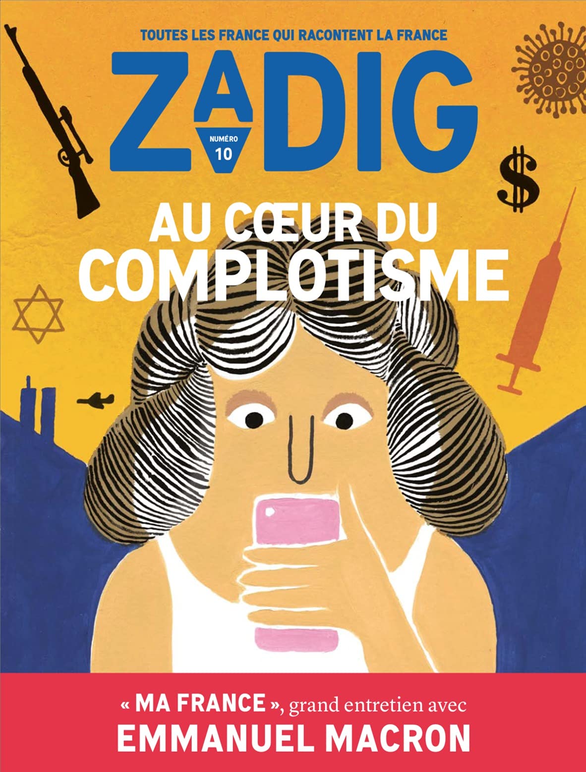 Zadig n°10 - Au coeur du complotisme 9782490941230