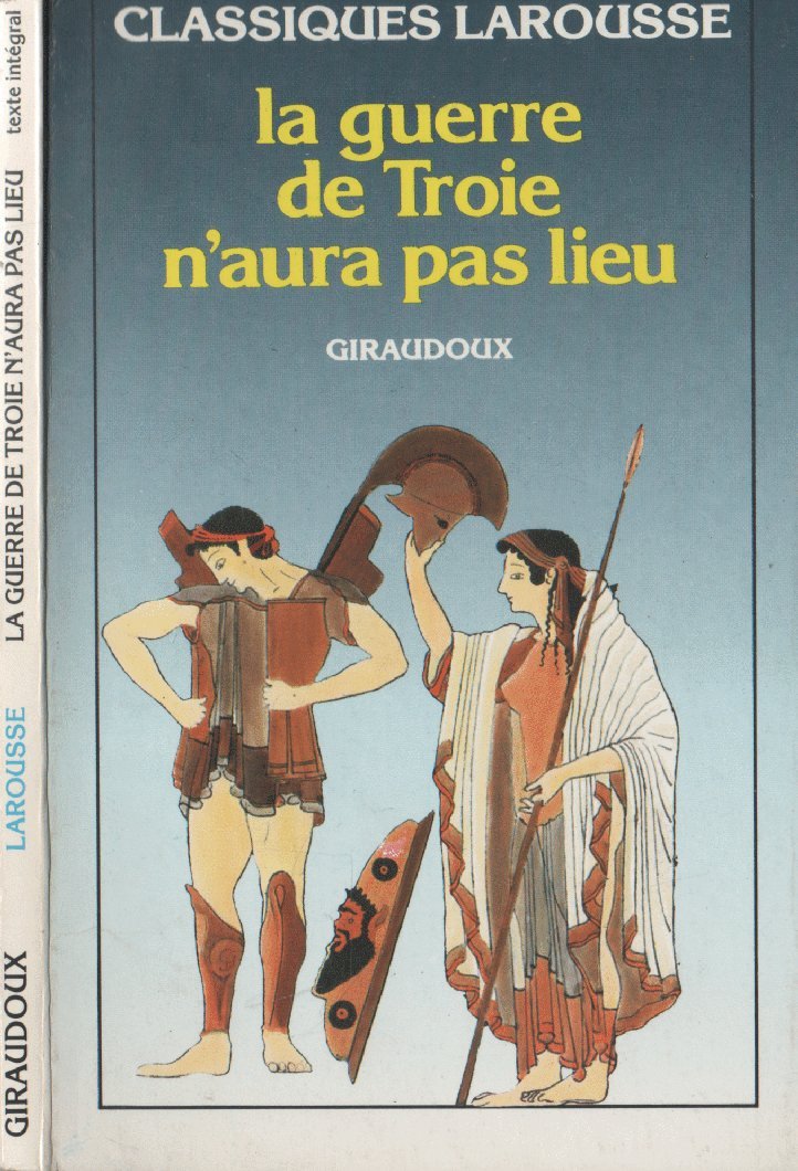 La Guerre De Troie N'Aura Pas Lieu 9782038700565