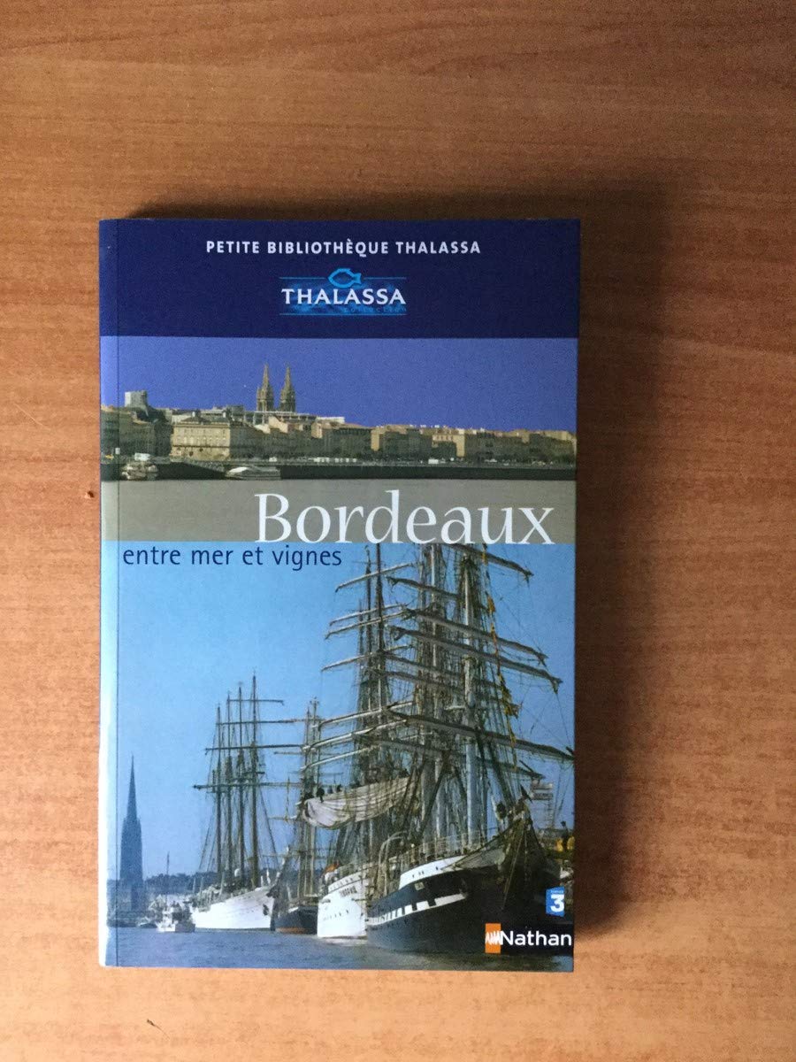 Bordeaux, entre mer et vignes 9782092611142