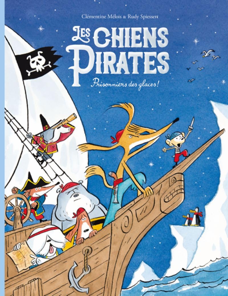 Les chiens pirates 2 Prisonniers des glaces ! 9782211306829