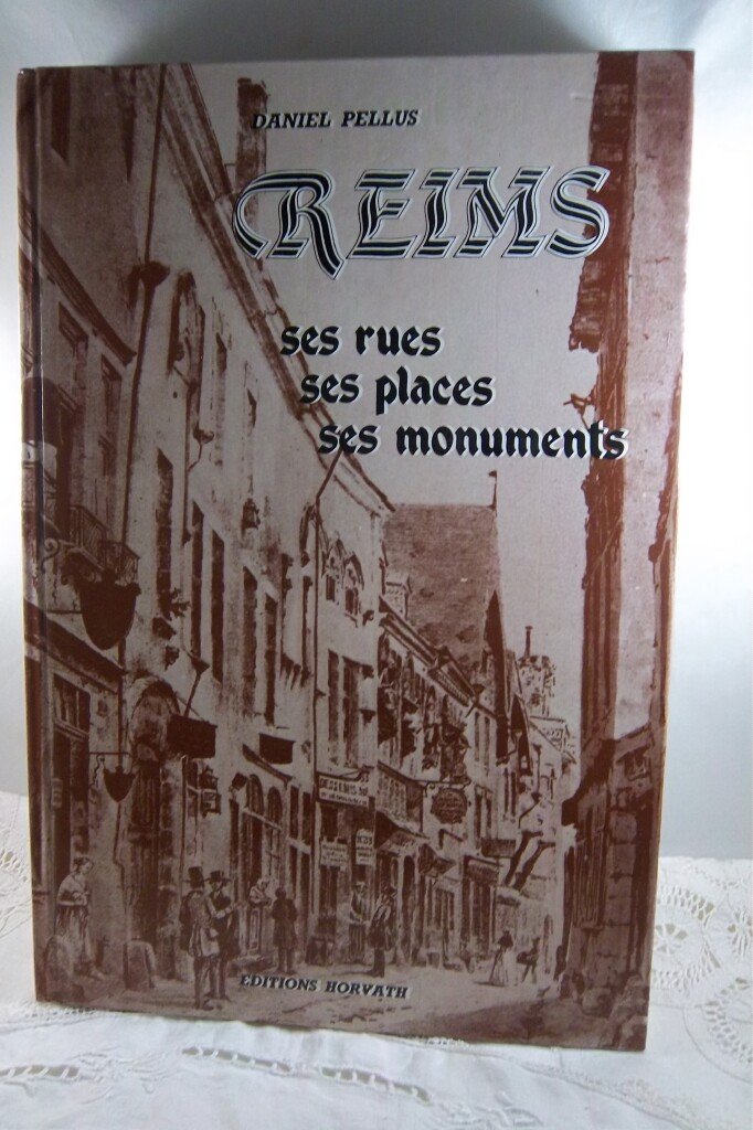 Reims : a travers ses rues, places et monuments 103197 9782717103014