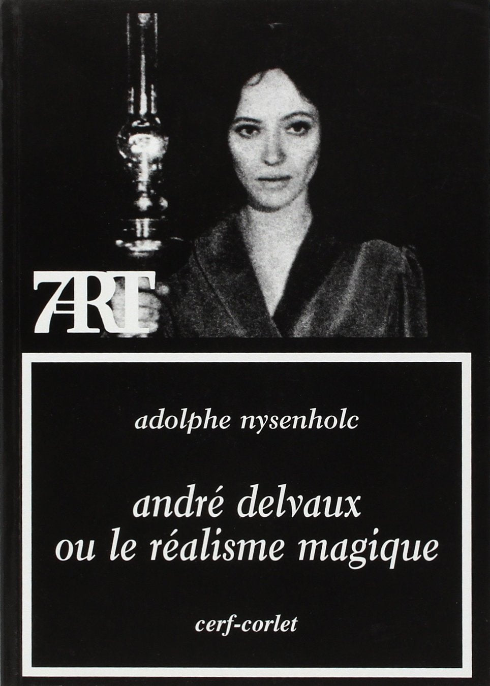 André Delvaux ou le réalisme magique 9782204080651