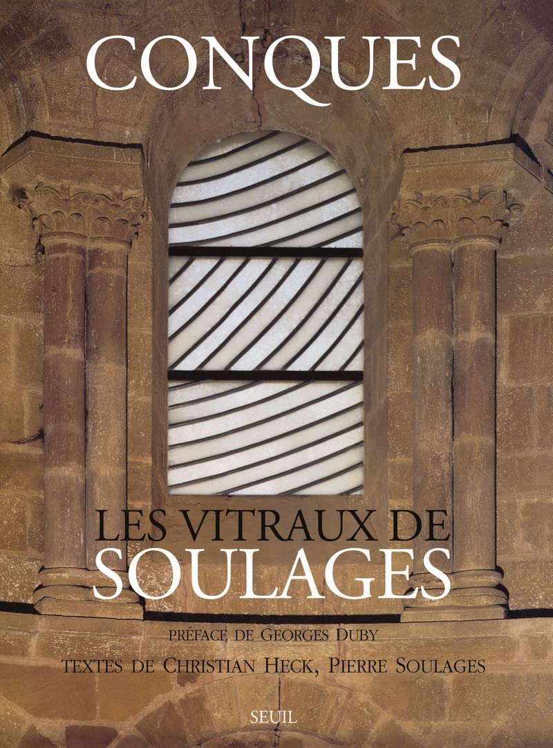 Conques, Vitraux de Soulages 9782020225939