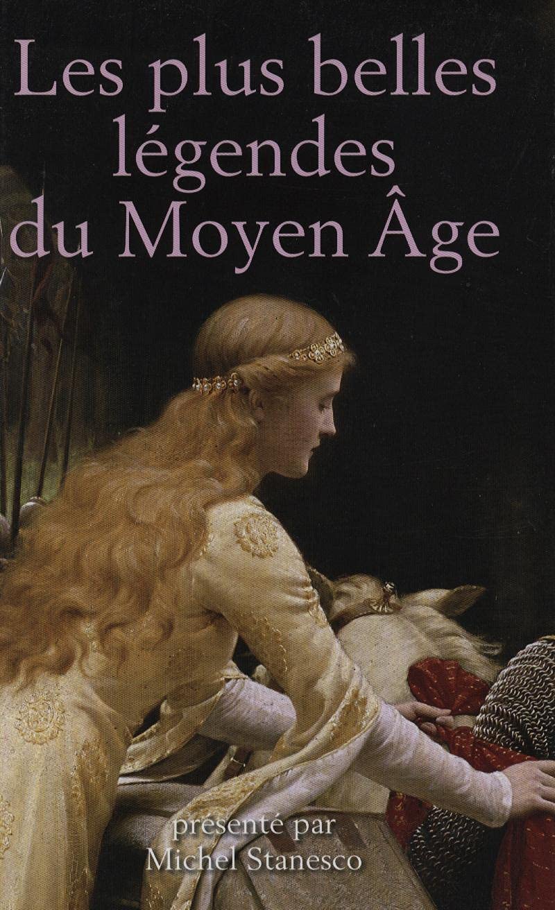 Les plus belles légendes du Moyen âge 9782298035506