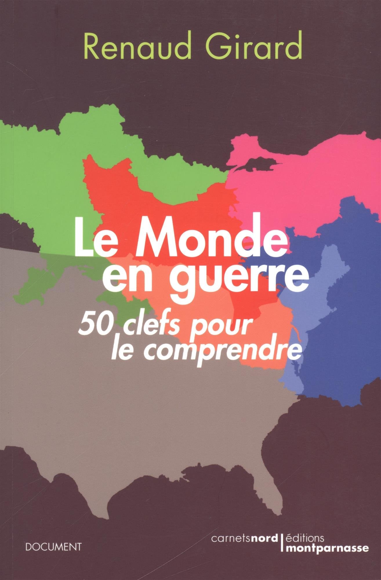 LE MONDE EN GUERREŽ - 50 CLEFS POUR LE COMPRENDRE 9782355362033