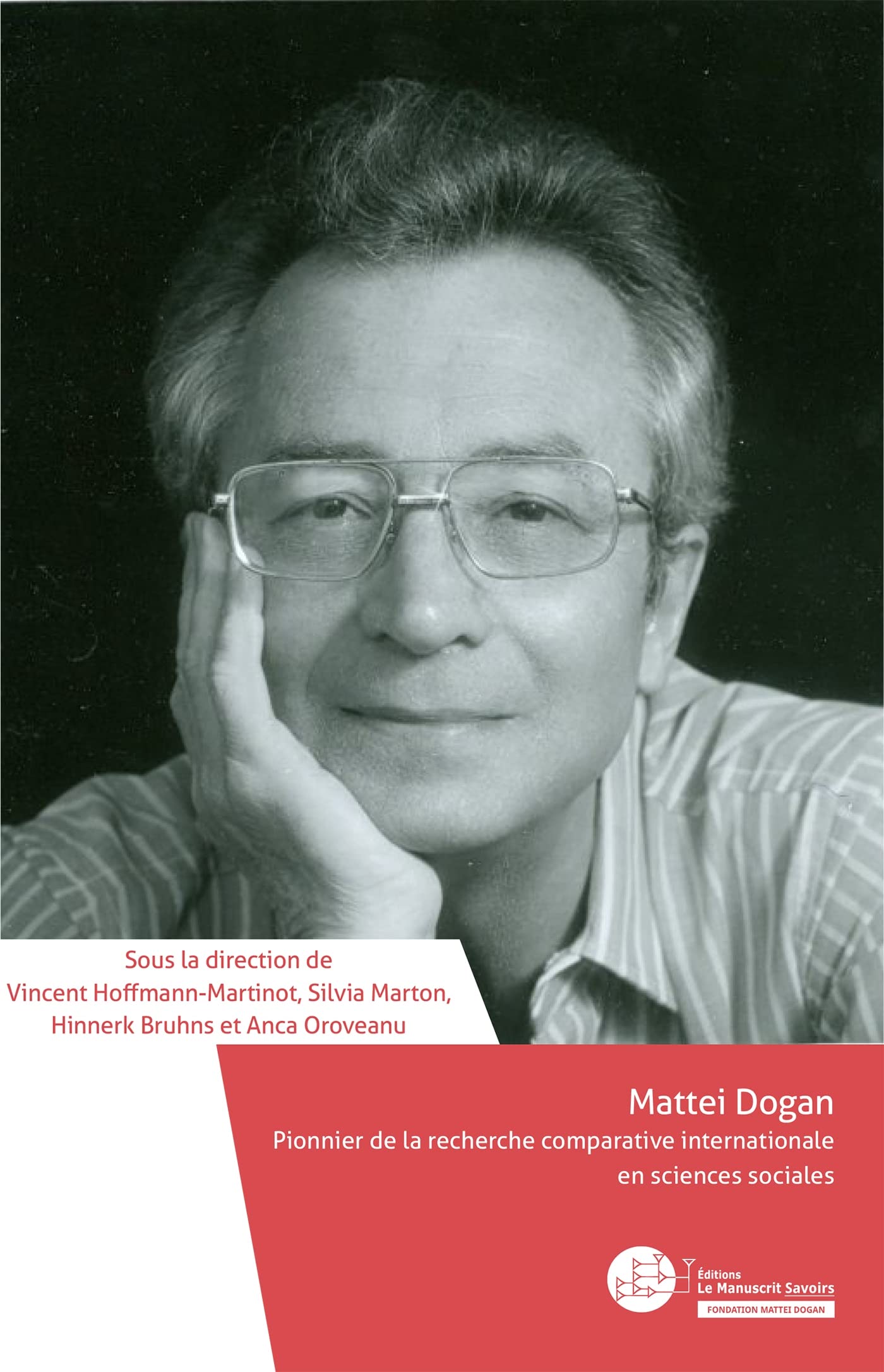 Mattei Dogan. Pionnier de la recherche comparative internationale en sciences sociales 9782304053357