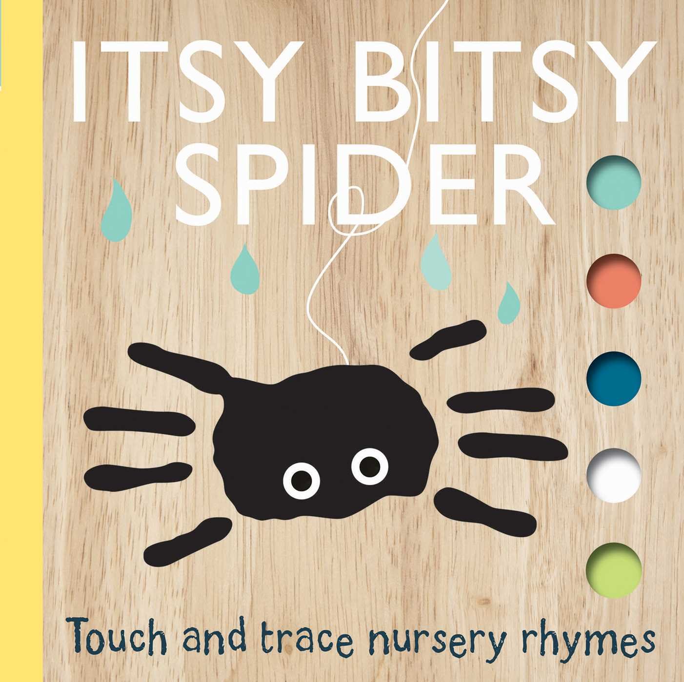 Itsy Bitsy Spider 9781626867642
