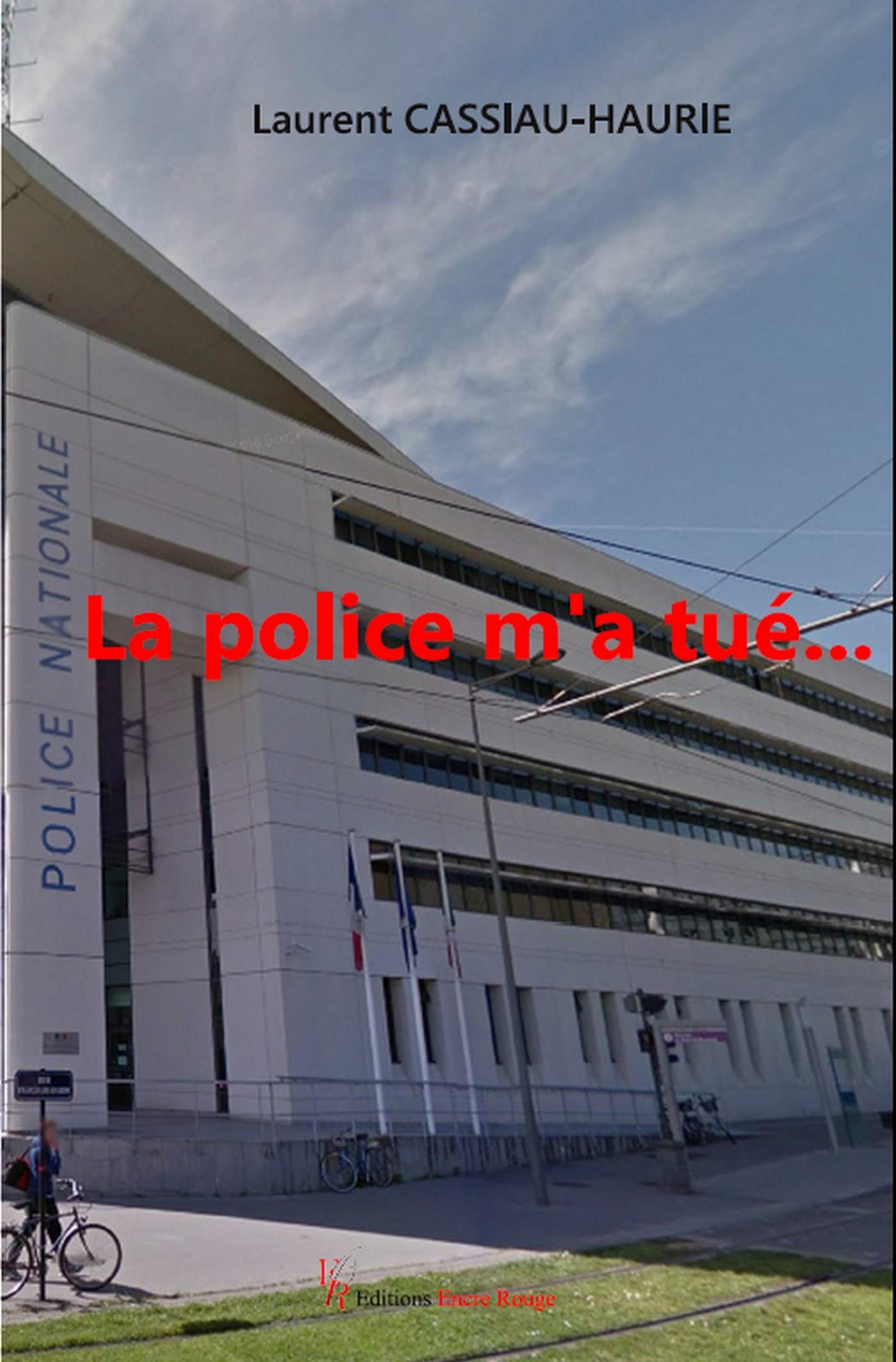 La police m'a tué 9782377890187