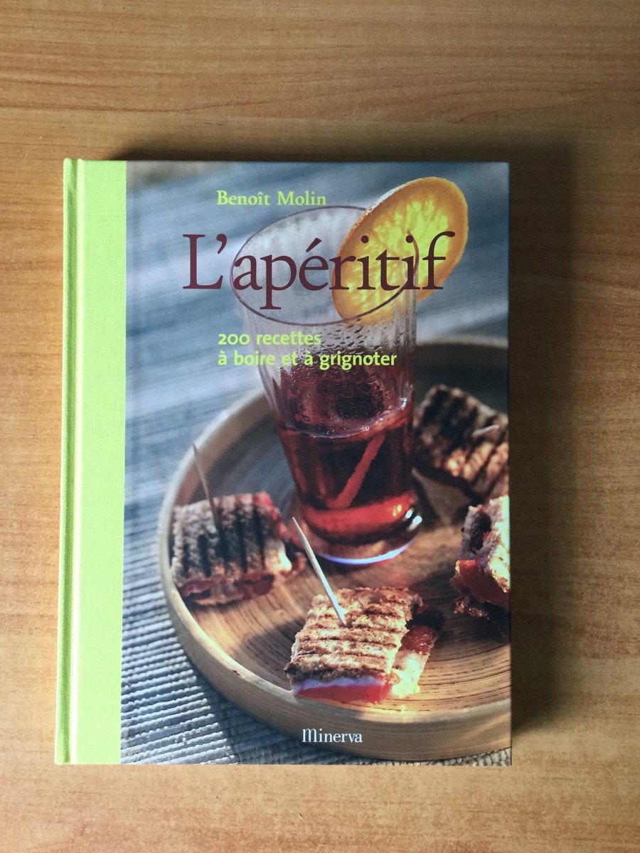 L'Apéritif : 200 recettes à boire et à grignotter 9782830707533